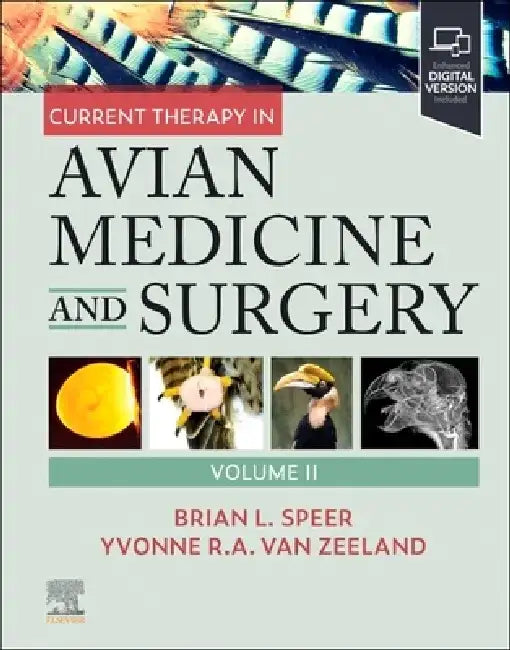 Current Therapy in Avian Medicine and Surgery Volume II by Brian, BS, DVM Speer