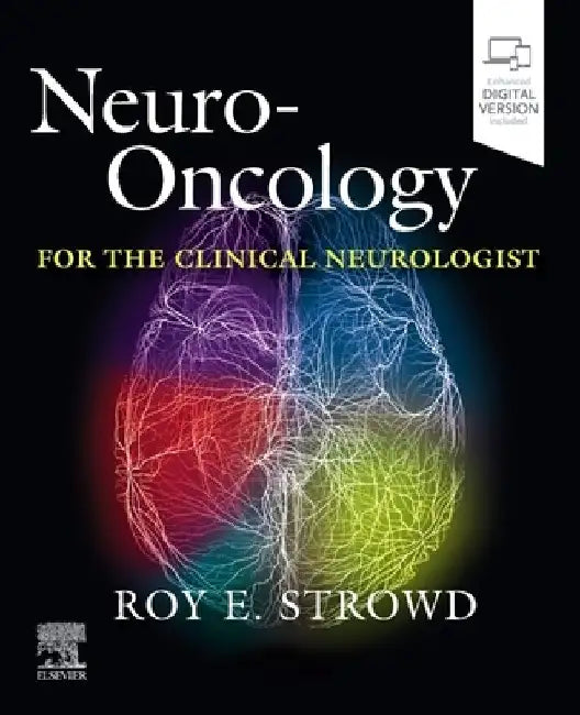 Neuro-Oncology for the Clinical Neurologist by Roy E. Strowd