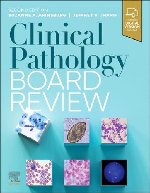 Clinical Pathology Board Review by Suzanne Arinsburg, Jeffrey Jhang