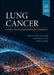Lung Cancer: An Evidence-Based Approach to Multidisciplinary Management by Erin Alexis Gillaspie