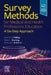 Survey Methods for Medical and Health Professions Education: A Six-Step Approach by Andrew W. Phillips