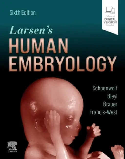 Larsen's Human Embryology by Gary C. Schoenwolf