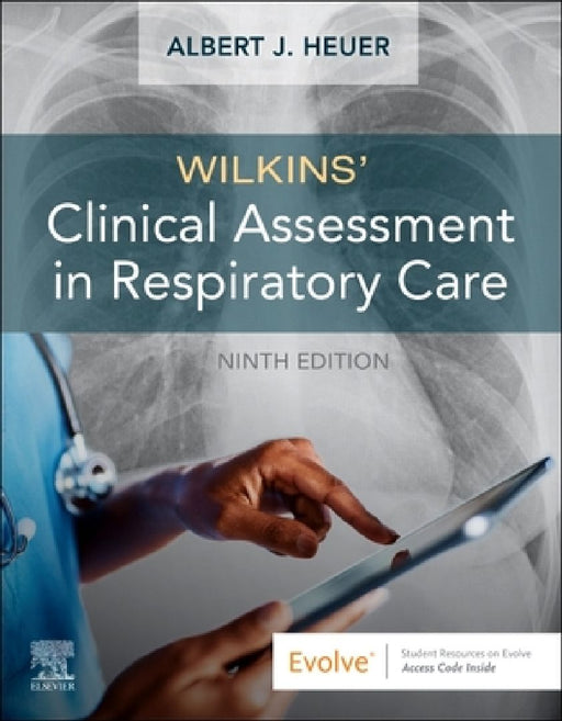 Wilkins' Clinical Assessment in Respiratory Care by Albert J. Heuer