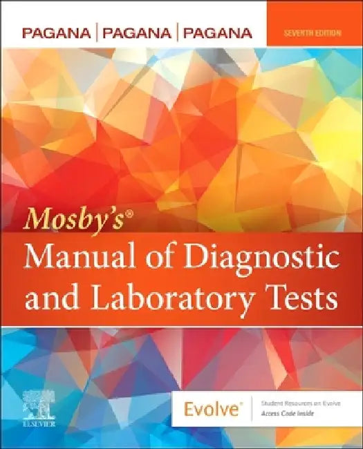 Mosby's Manual of Diagnostic and Laboratory Tests by Kathleen Deska Pagana