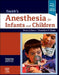 Smith's Anesthesia for Infants and Children by Peter J. Davis
