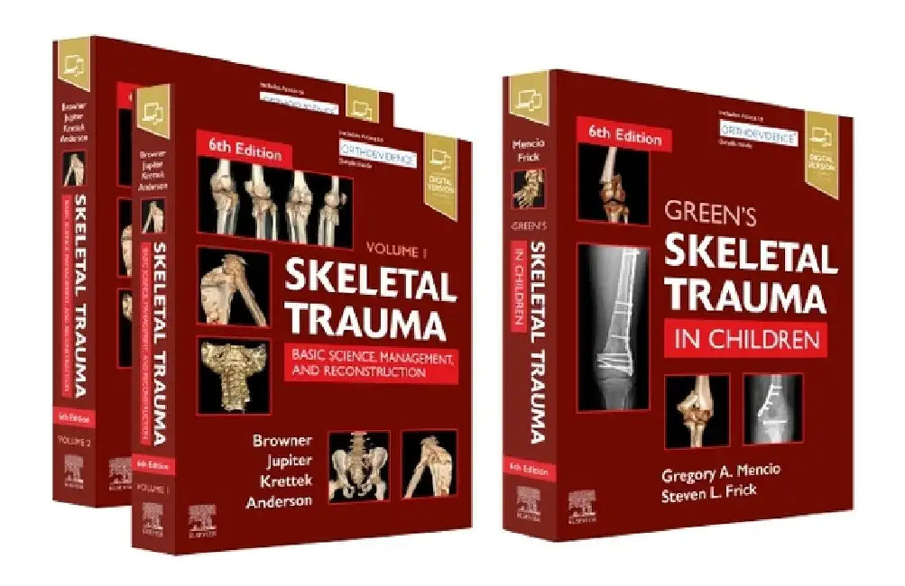 Skeletal Trauma (2-Volume) and Green's Skeletal Trauma in Children Package by Bruce D. Browner