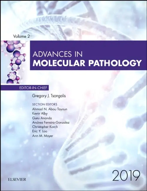 Advances in Molecular Pathology, 2019: Volume 2-1 by Gregory J. Tsongalis