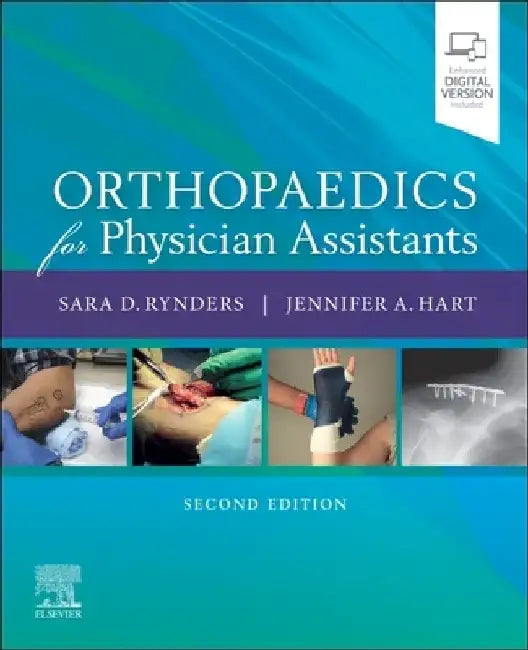 Orthopaedics for Physician Assistants by Sara D. Rynders