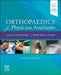 Orthopaedics for Physician Assistants by Sara D. Rynders