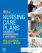 Nursing Care Plans: Diagnoses, Interventions, and Outcomes by Meg Gulanick