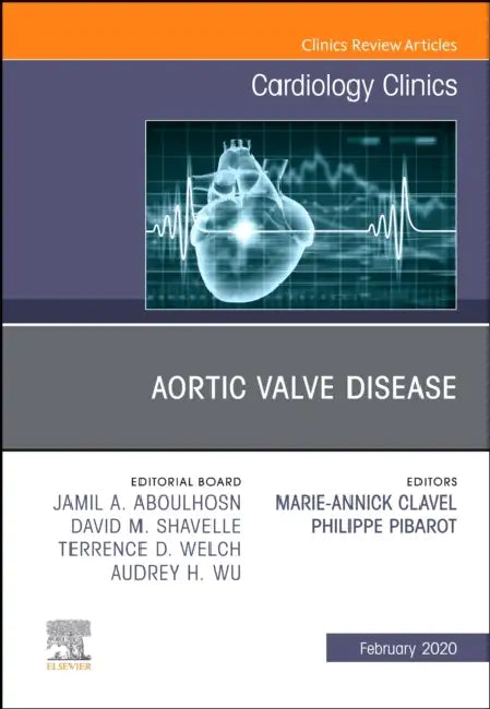 Aortic Valve Disease, an Issue of Cardiology Clinics: Volume 38-1 by Marie-Annick Clavel, Philippe Pibarot