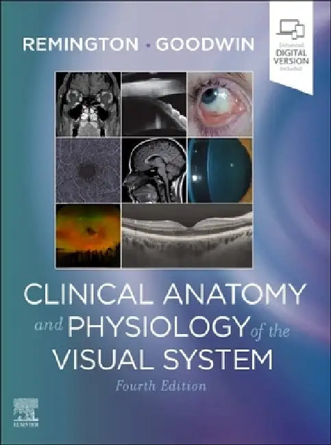 Clinical Anatomy and Physiology of the Visual System by Lee Ann Remington