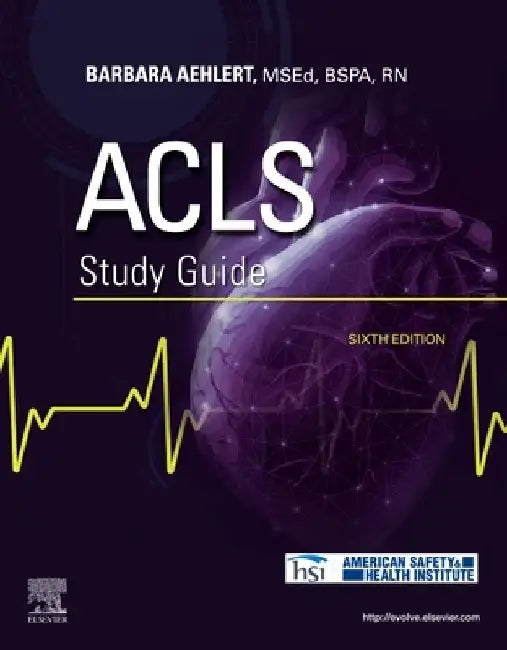 ACLS Study Guide by Barbara J. Aehlert
