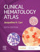 Clinical Hematology Atlas by Jacqueline H. Carr