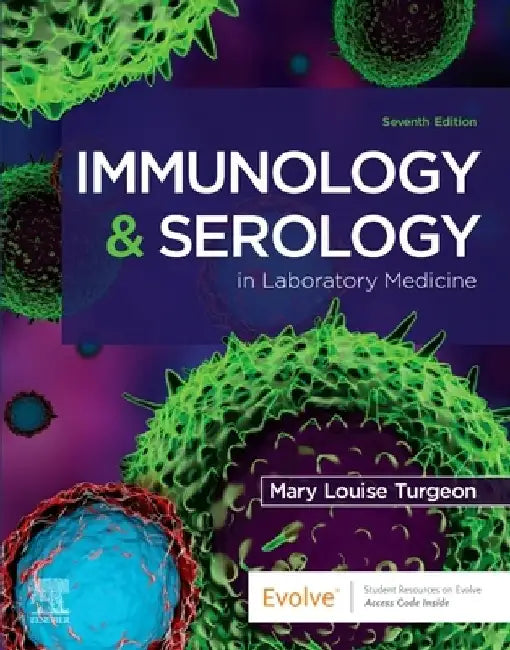 Immunology & Serology in Laboratory Medicine by Mary Louise Turgeon