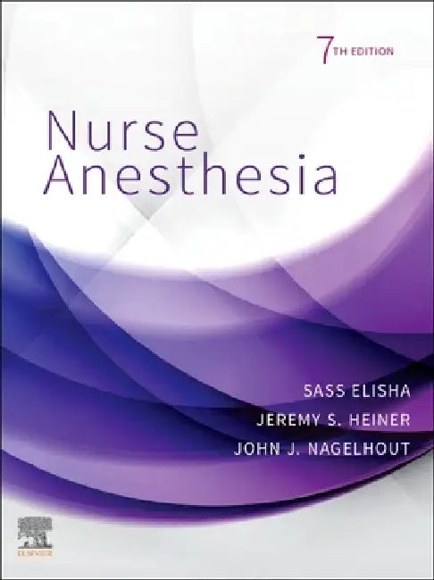 Nurse Anesthesia by John J. Nagelhout