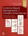 Evidence-Based Management of Complex Knee Injuries: Restoring the Anatomy to Achieve Best Outcomes by Robert F. Laprade
