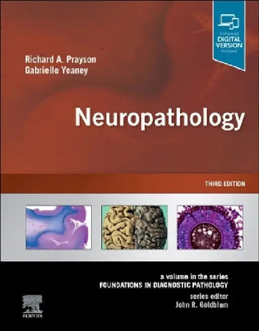 Neuropathology: A Volume in the Series: Foundations in Diagnostic Pathology by Richard A. Prayson