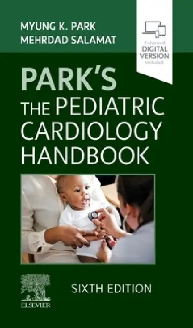 Park's the Pediatric Cardiology Handbook by Myung K. Park