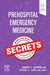 Prehospital Emergency Medicine Secrets by Robert P. Olympia