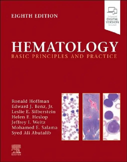 Hematology: Basic Principles and Practice by Ronald Hoffman