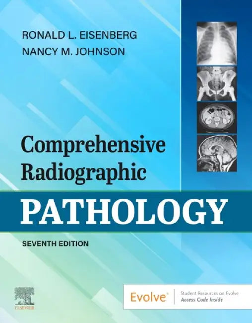 Comprehensive Radiographic Pathology by Ronald L. (Professor of Radiology, Harvard Medical School, Staff Radiologist, Beth Israel Deaconess Medical Center, Boston, Massachusetts) Eisenberg