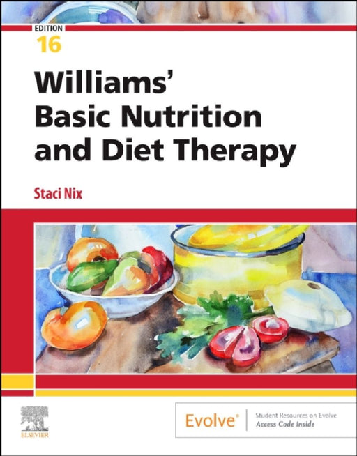 Williams' Basic Nutrition and Diet Therapy by Staci, Ms, Rd, Cd (Assistant Professor, Division Of Nutrition, College Of Health, University Of Utah, Salt Lake City, Ut, Usa) Nix Mcintosh