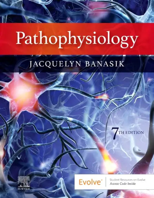 Pathophysiology by Jacquelyn L. (Associate Professor, WSU Intercollegiate College of Nursing, Washington State University, Spokane, WA) Banasik