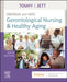 Ebersole and Hess' Gerontological Nursing & Healthy Aging by Theris A. (Emeritus Professor, Christine E. Lynn College of Nursing, Florida Atlantic University, Boca Raton, Florida) Touhy