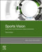 Sports Vision: Vision Care for the Enhancement of Sports Performance by Graham B. Erickson