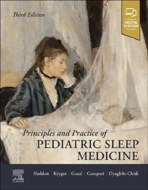 Principles and Practice of Pediatric Sleep Medicine by Stephen H. Sheldon