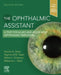 The Ophthalmic Assistant: A Text for Allied and Associated Ophthalmic Personnel by Harold A. Stein