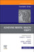 Achieving Mental Health Equity, an Issue of Psychiatric Clinics of North America: Volume 43-3 by Altha J. Stewart, Ruth S. Shim