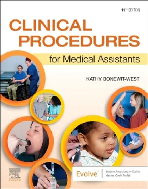 Clinical Procedures for Medical Assistants by Kathy Bonewit-West