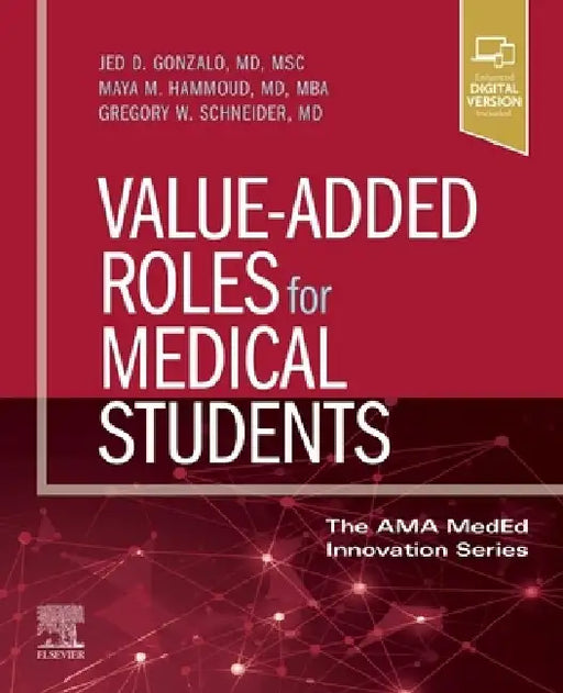 Value-Added Roles for Medical Students by Jed D. Gonzalo