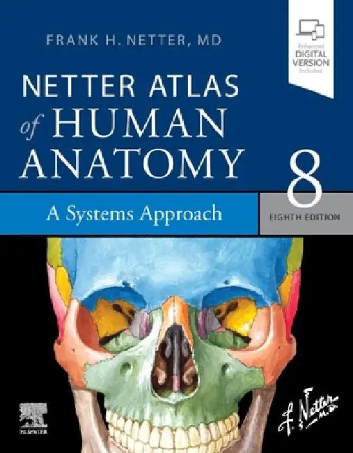 Netter Atlas of Human Anatomy: A Systems Approach by Frank H. Netter