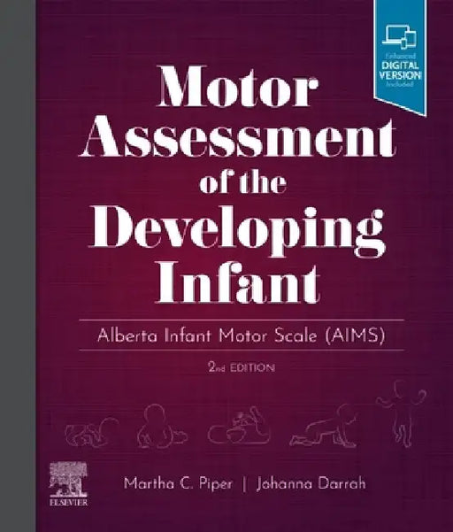 Motor Assessment of the Developing Infant by Martha Piper
