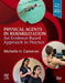 Physical Agents in Rehabilitation: An Evidence-Based Approach to Practice by Michelle H. Cameron