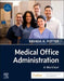 Medical Office Administration: A Worktext by Brenda A. Potter