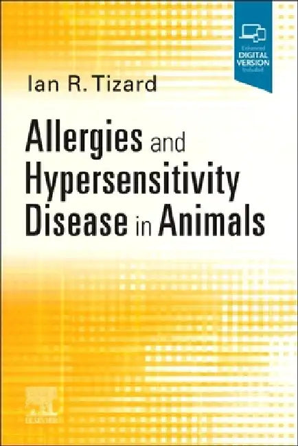 Allergies and Hypersensitivity Disease in Animals by Ian Tizard