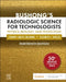 Bushong's Radiologic Science for Technologists: Physics, Biology, and Protection by Stewart C. Bushong, Elizabeth Shields
