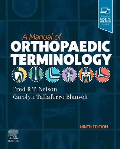 A Manual of Orthopaedic Terminology by Fred R. T. Nelson