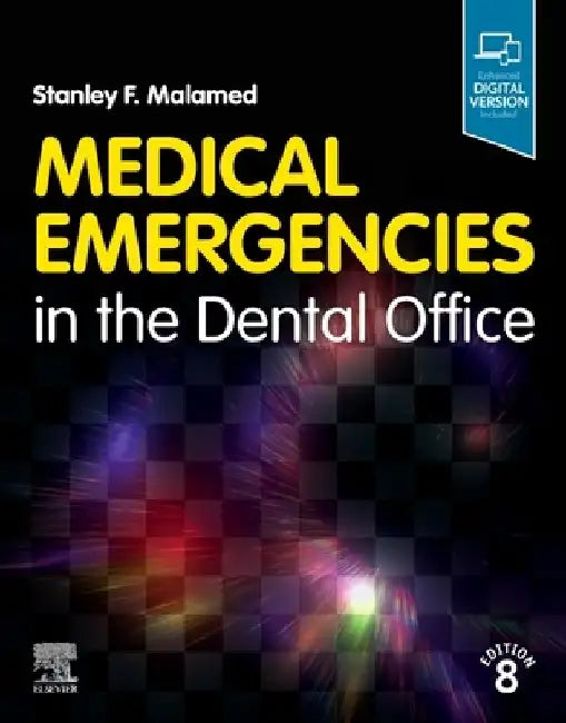 Medical Emergencies in the Dental Office by Stanley F. Malamed