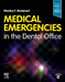 Medical Emergencies in the Dental Office by Stanley F. Malamed