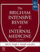 The Brigham Intensive Review of Internal Medicine by Ajay K. Singh