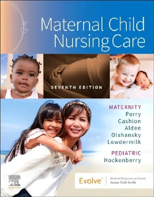 Maternal Child Nursing Care by Shannon E. Perry