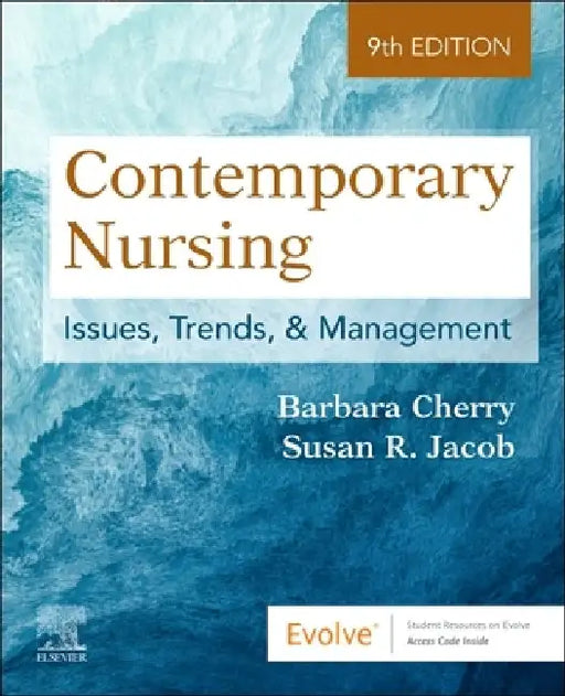 Contemporary Nursing: Issues, Trends, & Management by Barbara Cherry