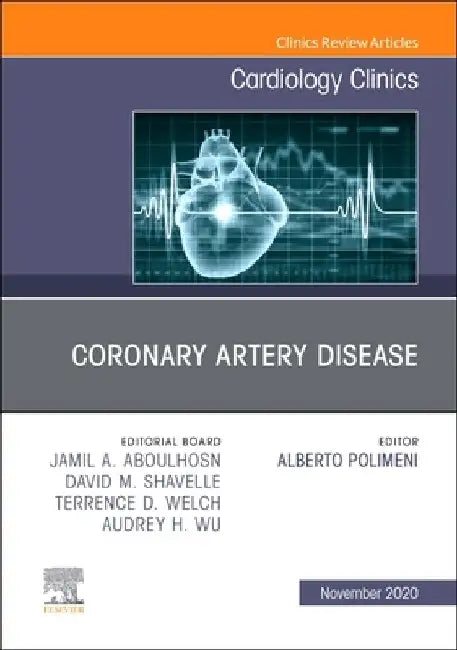 Coronary Artery Disease, an Issue of Cardiology Clinics: Volume 38-4 by Alberto Polimeni