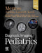 Diagnostic Imaging: Pediatrics by A. Carlson Merrow Jr