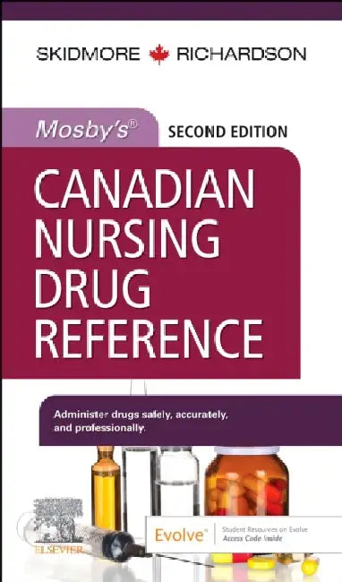 Mosbys Canadian Nursing Drug Reference With Access Code 2e by Skidmore-Roth L.